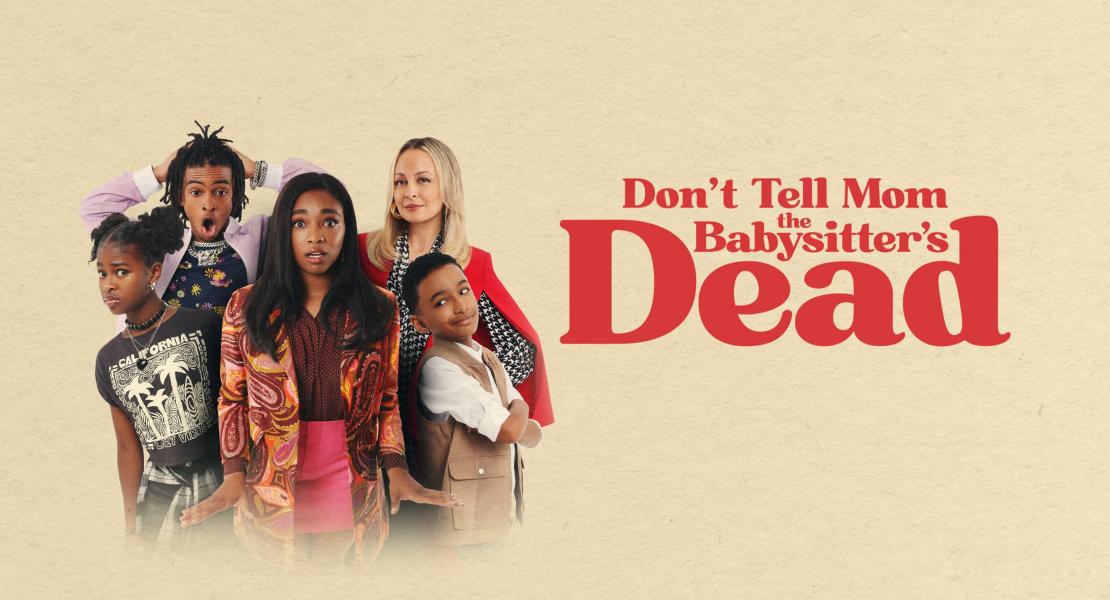 5 фактов о фильме Не говори маме, что няня умерла